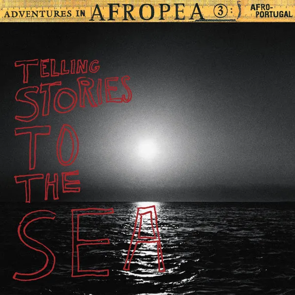Adventures in Afropea 3: Telling Stories To The Sea