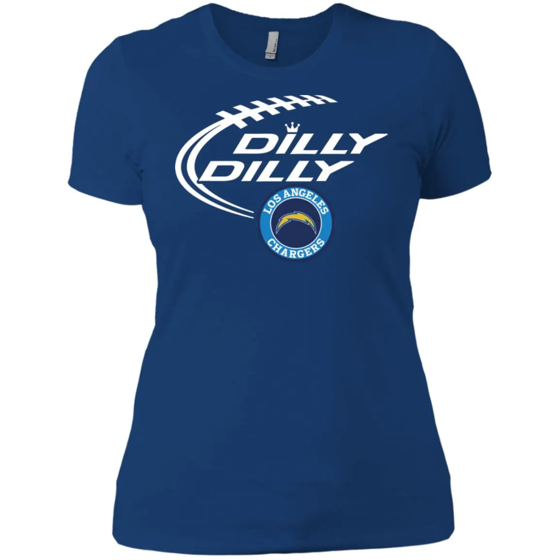 Dilly Dilly Los Angeles Chargers Nfl Football Women T-Shirt