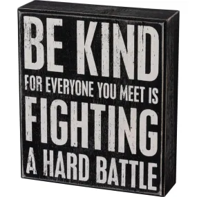 Fighting A Battle Box Sign