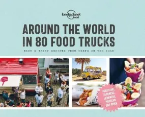 Food: Lonely Planet Around the World in 80 Food Trucks [2019] hardback
