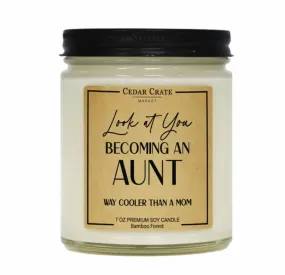 Look At You Becoming An Aunt Soy Candle